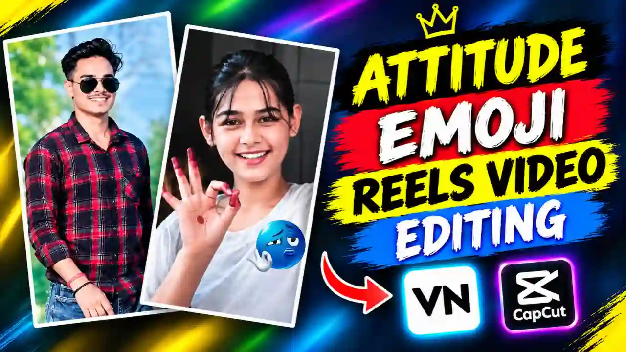 Attitude Emoji Reels Video Editing